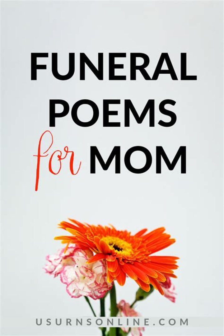 What do you say at your mom's funeral?